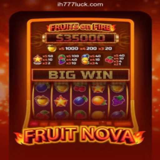 Exploring the Vibrant World of FruitNova: A Bounty of Fun and Rewards Awaits